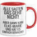Elke-Marie Tasse Geschenk Alle Sagten Das Geht Nicht Aber Dann Kam Elke-Marie Und Hat Es Einfach Gemacht Geschenkidee Becher mit Name Rot Trendation