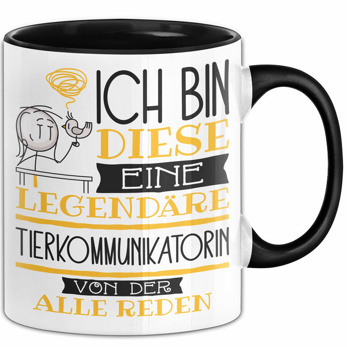Tierkommunikatorin Tasse Geschenk Ich Bin Diese Eine Legendäre Tierkommunikatorin Von Der Alle Reden Geschenkidee Geburtstag Weihnachten Trendation