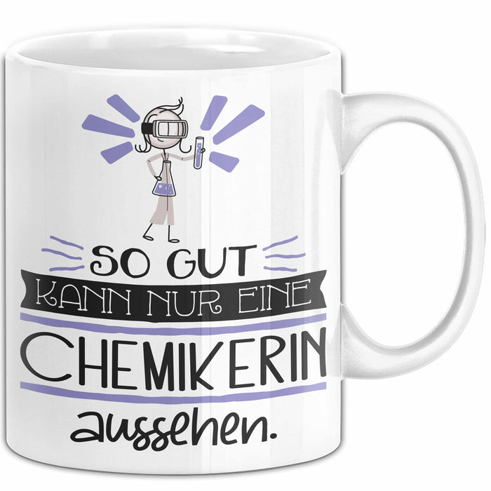 Chemikerin Geschenk Tasse So Gut Kann Nur Eine Chemikerin Aussehen Geschenkidee Geburtstag Weihnachten Lustig Weiß Trendation