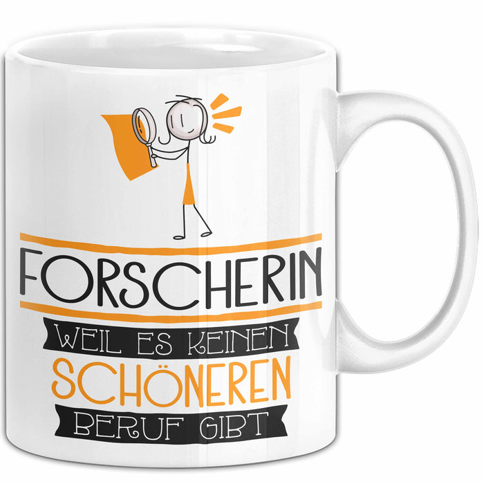 Forscherin Weil Es Keinen Schöneren Beruf Gibt Tasse Geschenk für Eine Forscherin Lustig Weiß Trendation