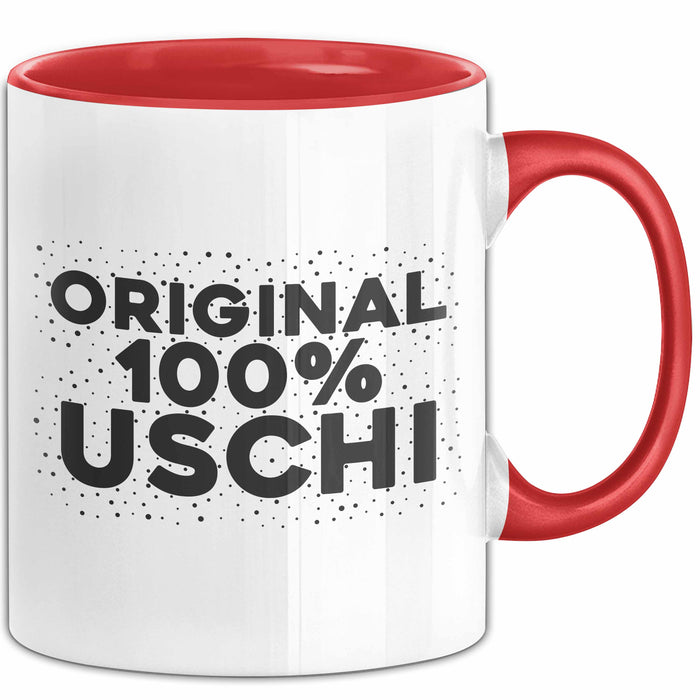 Uschi Tasse Original 100% Uschi Geschenk Rot Trendation