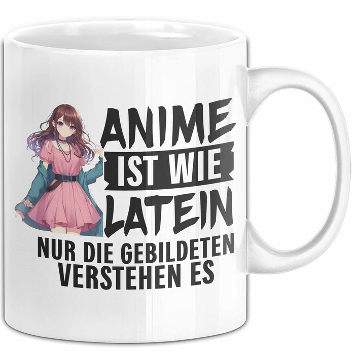 Anime-Liebhaber Tasse Geschenk Anime Ist Wie Latein Nur Die Gebildeten Verstehen Es Weiß Trendation