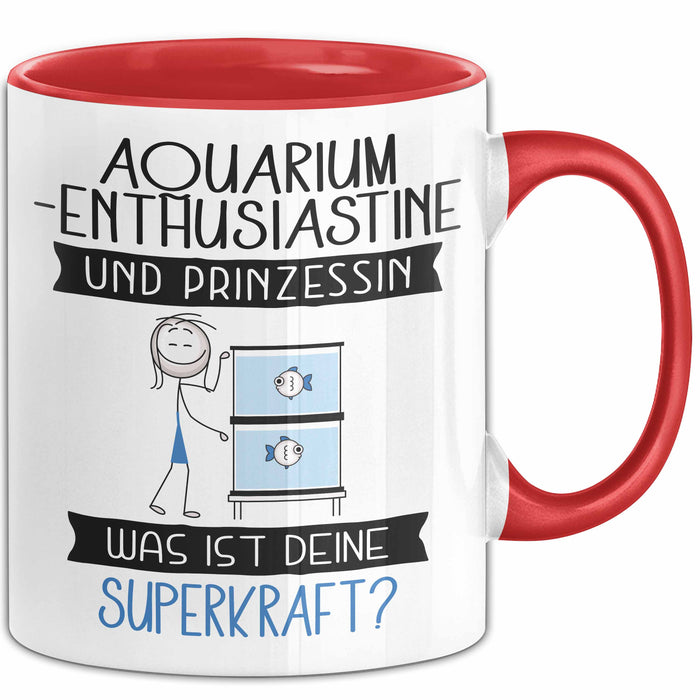 Aquarium-Enthusiastin Und Prinzessin Tasse Geschenk Für Eine Aquarium-Enthusiastin Geburtstag Was Ist Deine Superkraft Rot Trendation