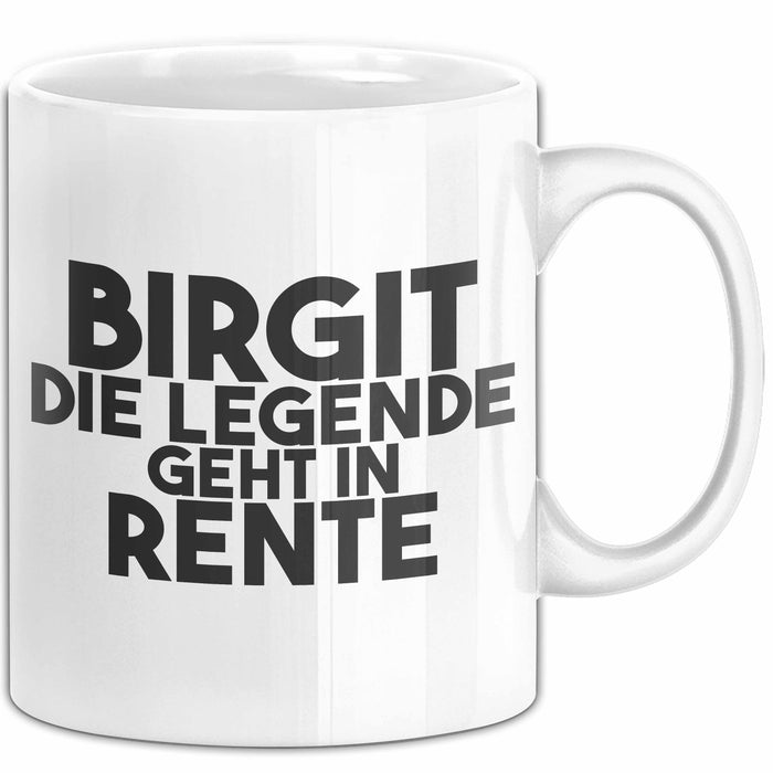 Birgit Tasse Birgit – Die Legende Geht In Rente Geschenk