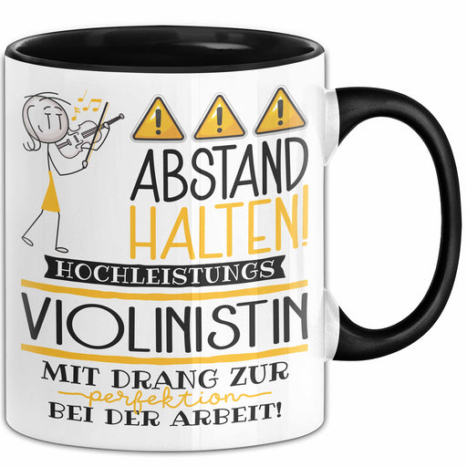 Violinistin Tasse Geschenk Lustig Abstand Halten Hochleistungs-Violinistin Mit Drang Zur Perfektion Bei Der Arbeit Trendation