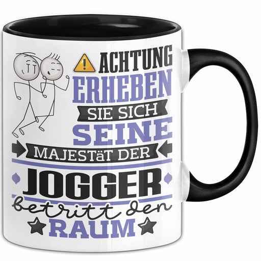 Jogger Geschenk Tasse Lustiger Spruch Erheben Sie Sich Der Jogger Betritt den Raum Schwarz Trendation