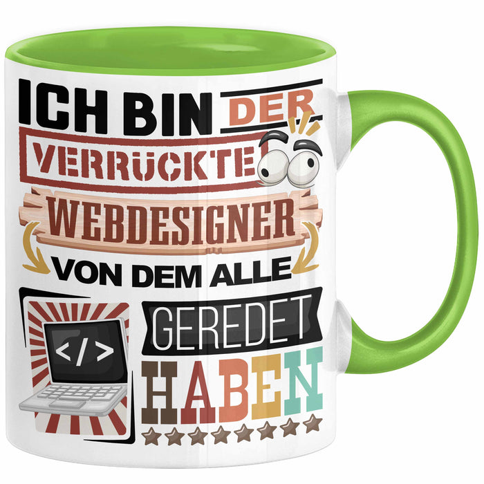 Webdesigner Tasse Geschenk Spruch Lustig Geschenkidee für Webdesigner Geburtstag Ich Bin Der Verrückte Webdesigner Trendation