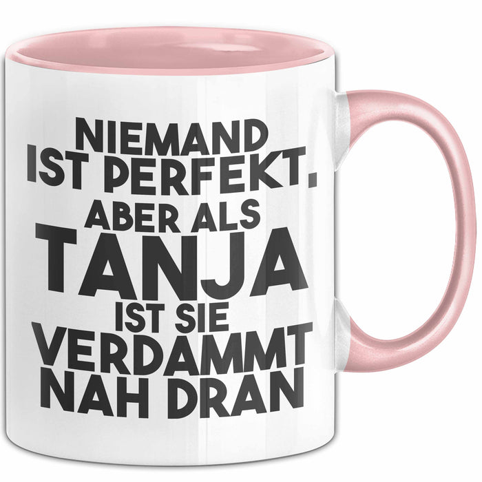 Tanja Tasse Niemand Ist Perfekt, Aber Als Tanja Ist Sie Verdammt Nah Dran