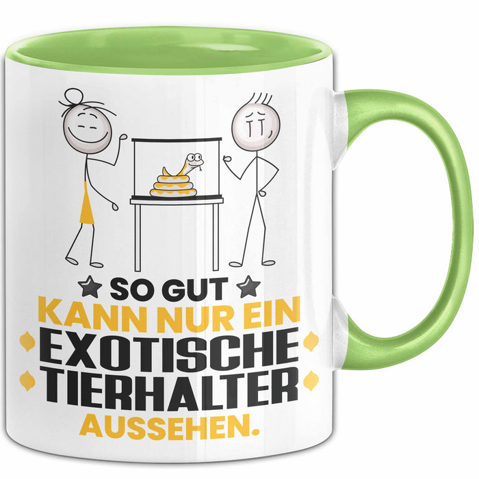 ExotischeTierhalter Geschenk Tasse So Gut Kann Nur Ein ExotischeTierhalter Aussehen Geschenkidee Kaffee-Becher Grün Trendation