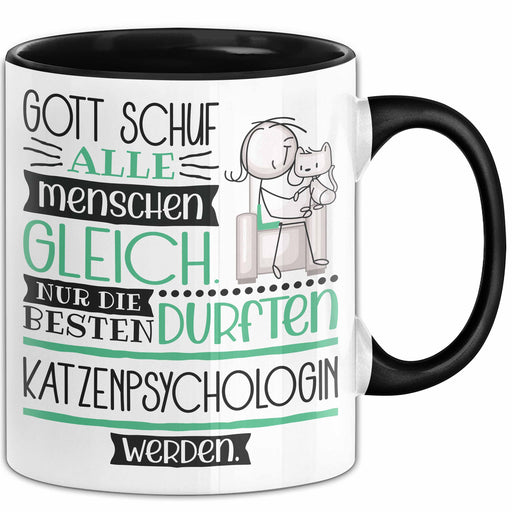 Katzenpsychologin Geschenk Becher Tasse Gott Schuf Alle Menschen Gleich Nur Die Besten Durfeten Katzenpsychologin Werden Geschenkidee Lustig Trendation