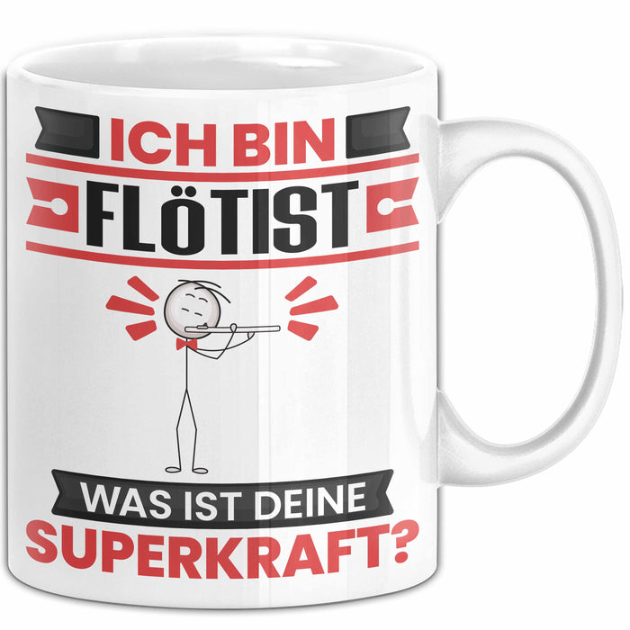 Flötist Tasse Geschenk für Flötist Geburtstag Lustiger Spruch Kaffee-Becher Was Ist Deine Superkraft Weiß Trendation