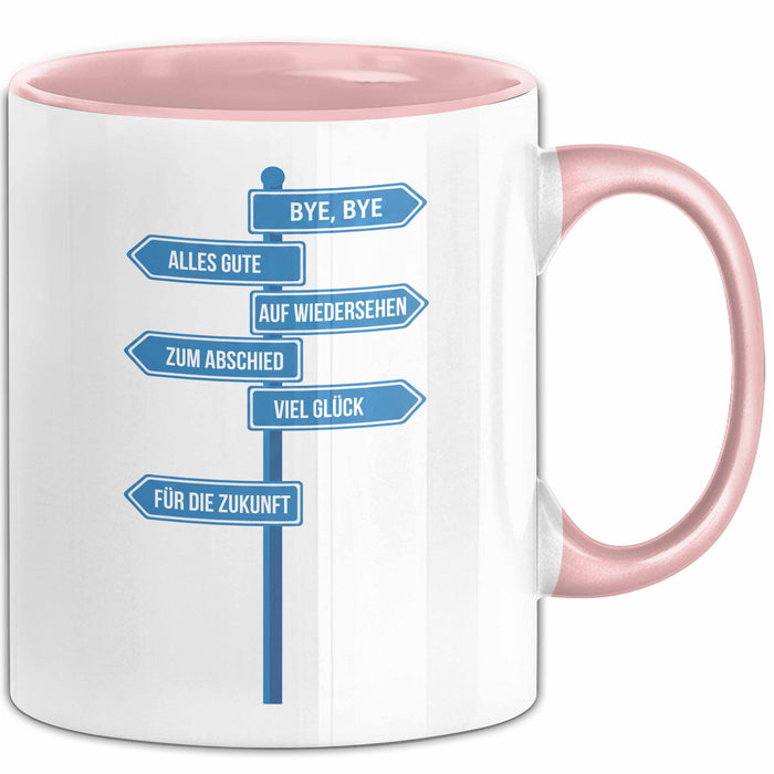 Büroarbeit Kollege Abschied Tasse Geschenk Lustige Geschenkidee Spruch Bye Bye Alles Gute Rosa Trendation