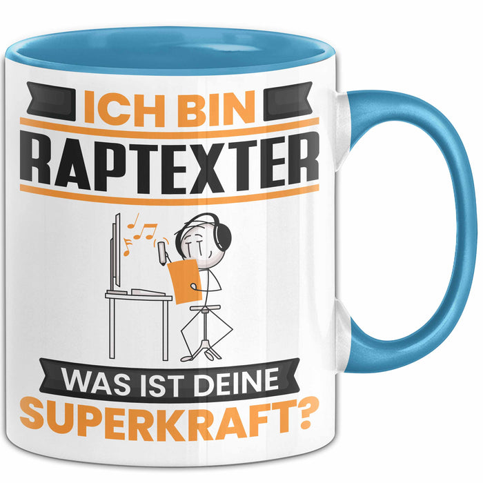 Raptexter Tasse Geschenk für Raptexter Geburtstag Lustiger Spruch Kaffee-Becher Was Ist Deine Superkraft Blau Trendation