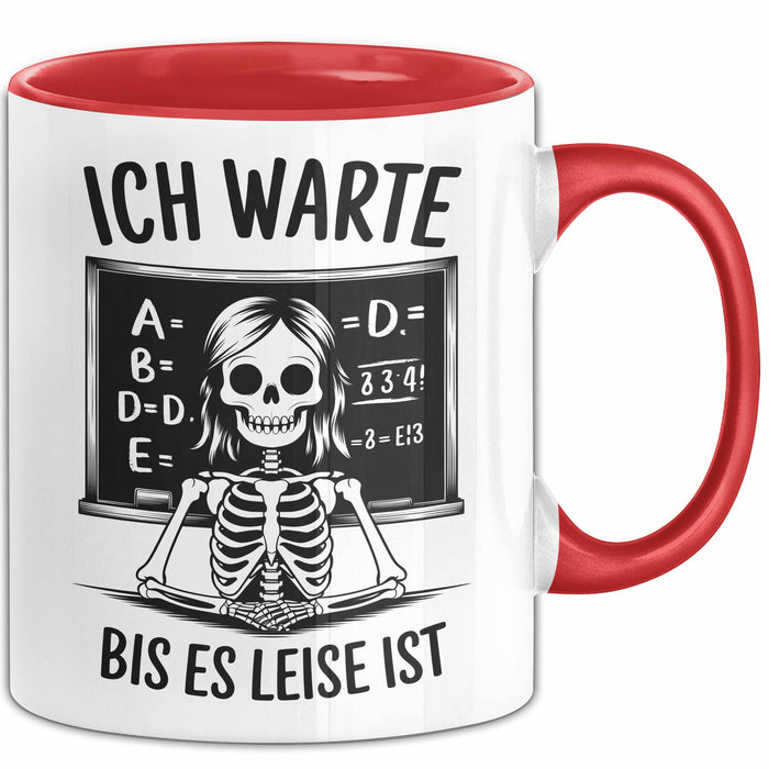 Lehrer Unterricht Tasse Geschenk Lustige Geschenkidee Spruch Ich Warte Bis Es Leise Ist Rot Trendation