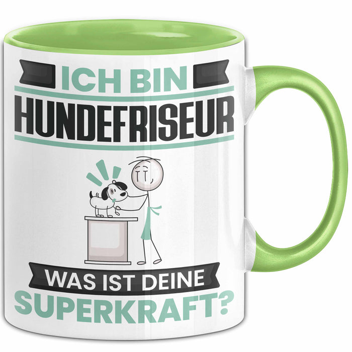 Hundefriseur Tasse Geschenk für Hundefriseur Geburtstag Lustiger Spruch Kaffee-Becher Was Ist Deine Superkraft Grün Trendation