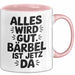 Bärbel Tasse Geschenk Alles Ist Gut Bärbel Ist Jetz Da Geschenkidee Becher mit Name Rosa Trendation