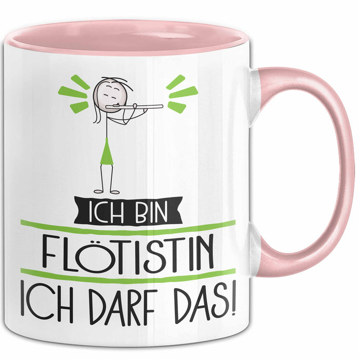 Geschenk für Flötistin Tasse Lustige Geschenkidee Geburtstag Ich Bin Flötistin Ich Darf Das Rosa Trendation