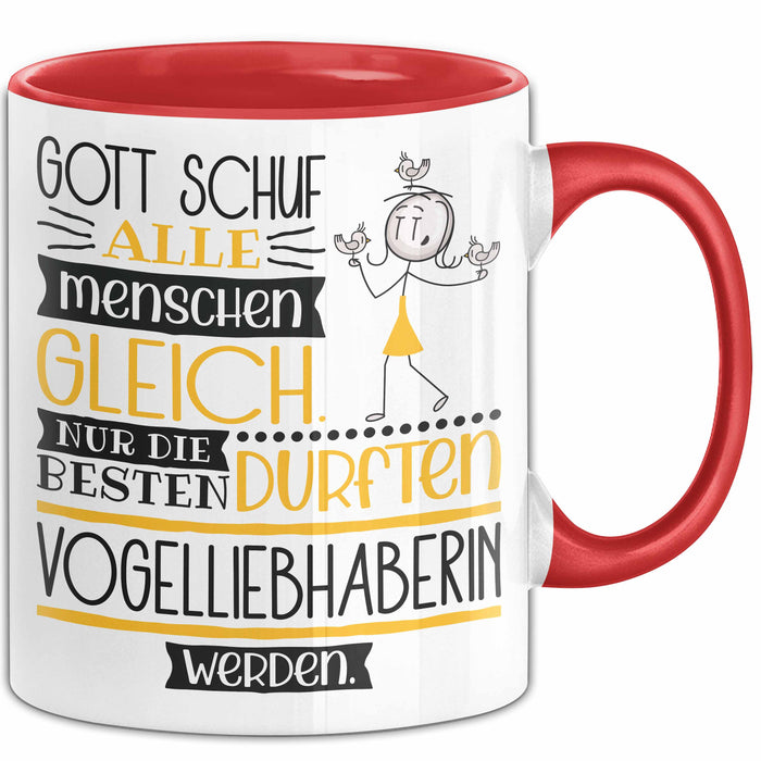 Vogelliebhaberin Geschenk Becher Tasse Gott Schuf Alle Menschen Gleich Nur Die Besten Durfeten Vogelliebhaberin Werden Geschenkidee Lustig Rot Trendation