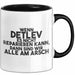 Detlev Tasse Wenn Detlev Nicht Repariert, Sind Wir Am Arsch Geschenk Schwarz Trendation