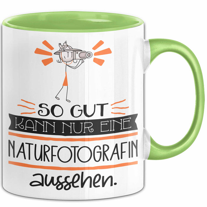 Naturfotografin Geschenk Tasse So Gut Kann Nur Eine Naturfotografin Aussehen Geschenkidee Geburtstag Weihnachten Lustig Trendation