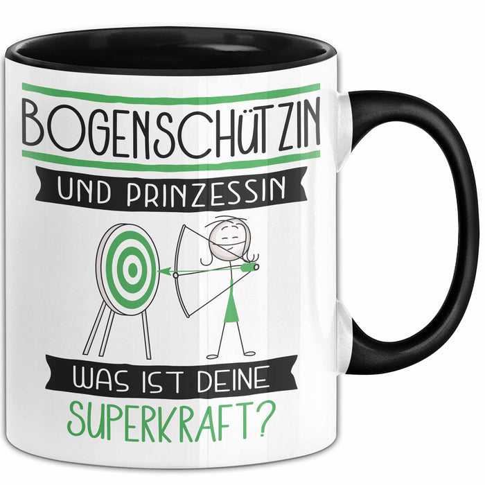 Bogenschützin Und Prinzessin Tasse Geschenk Für Eine Bogenschützin Geburtstag Was Ist Deine Superkraft Trendation