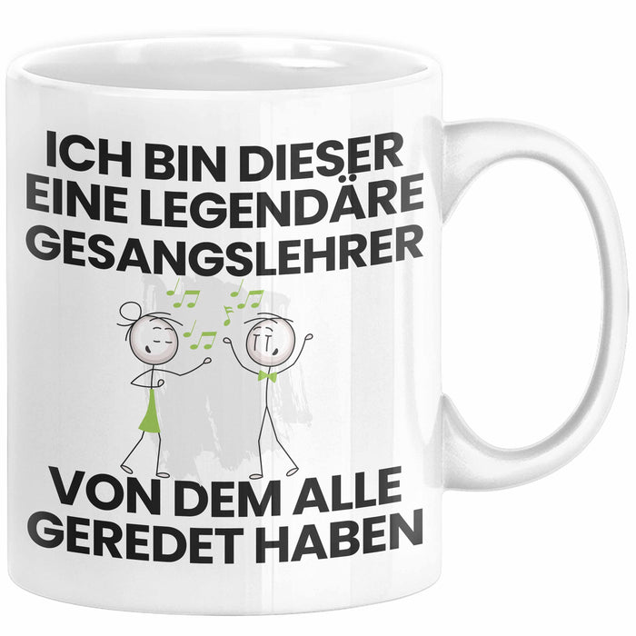 Gesangslehrer Geschenk Tasse Lustige Geschenkidee Geburtstag für Gesangslehrer Ich Bin Dieser Legendäre Gesangslehrer Von Dem Alle Geredet Haben Kaffee-Becher Weiß Trendation