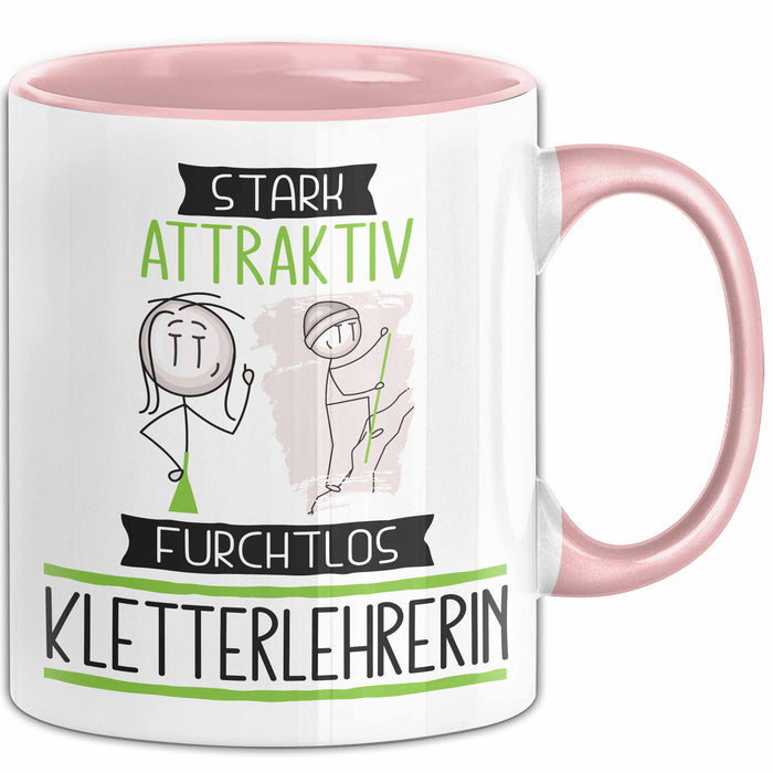Kletterlehrerin Tasse Geschenk Becher Stark Attraktiv Furchtlos Kletterlehrerin Lustige Geschenkidee Rosa Trendation