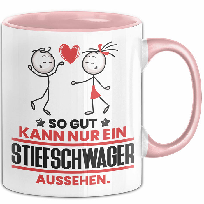 Stiefschwager Geschenk Tasse So Gut Kann Nur Ein Stiefschwager Aussehen Geschenkidee Kaffee-Becher Rosa Trendation