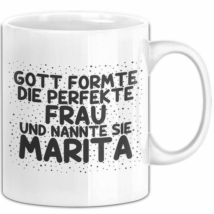 Marita Tasse Gott Formte Die Perfekte Frau Und Nannte Sie Marita Geschenk Weiß Trendation