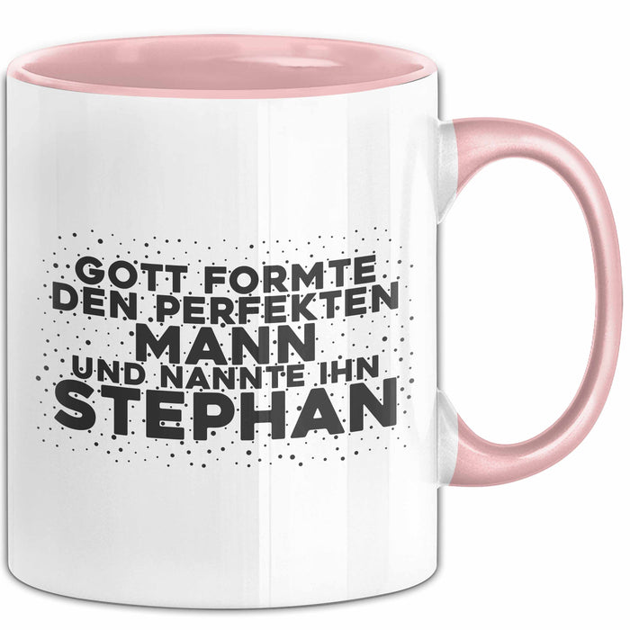 Stephan Tasse Gott Formte Den Perfekten Mann Und Nannte Ihn Stephan