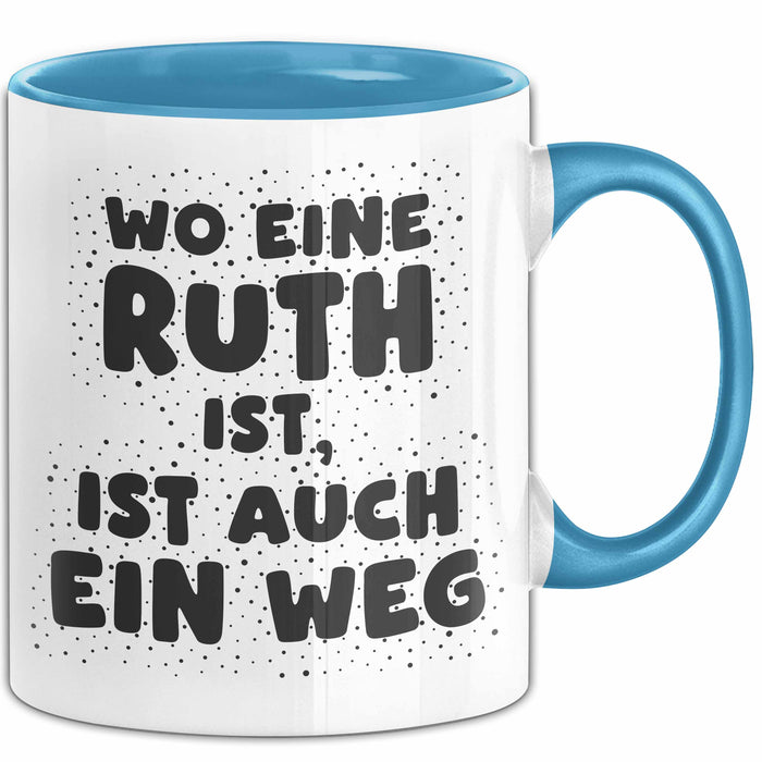 Ruth Tasse Wo Eine Ruth Ist, Ist Auch Ein Weg Geschenk