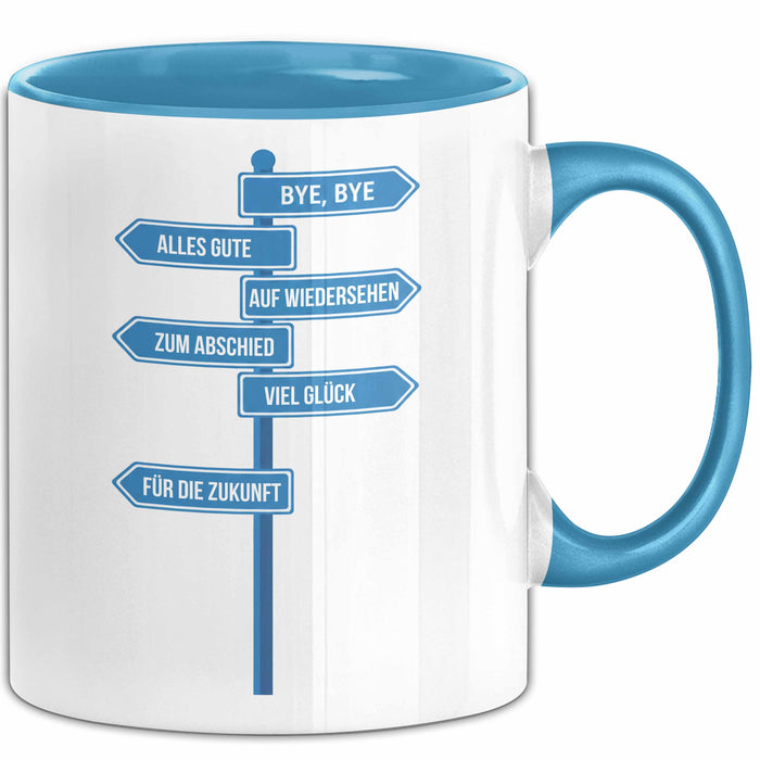 Büroarbeit Kollege Abschied Tasse Geschenk Lustige Geschenkidee Spruch Bye Bye Alles Gute Blau Trendation