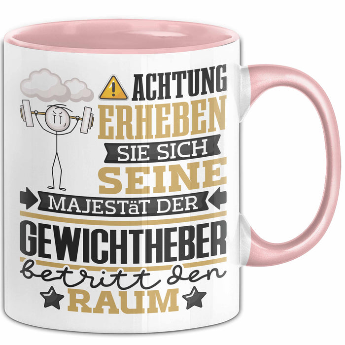 Gewichtheber Geschenk Tasse Lustiger Spruch Erheben Sie Sich Der Gewichtheber Betritt den Raum Rosa Trendation