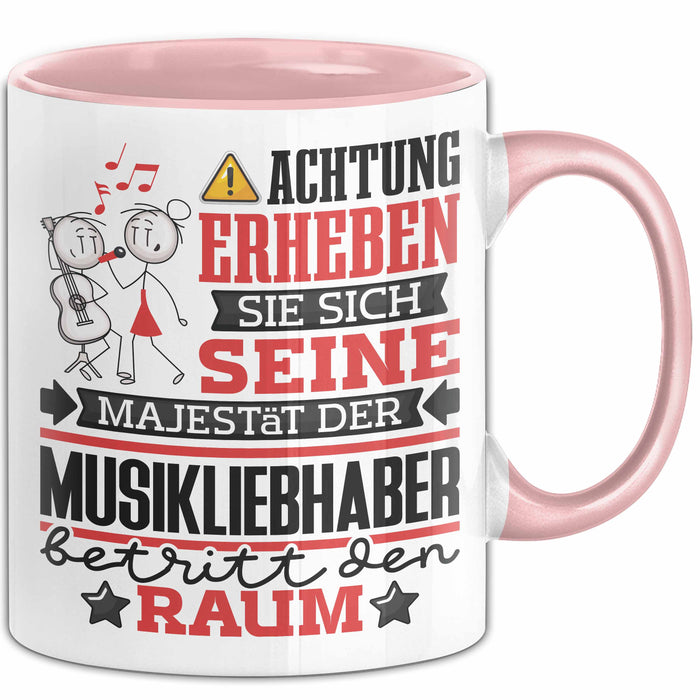 Musikliebhaber Geschenk Tasse Lustiger Spruch Erheben Sie Sich Der Musikliebhaber Betritt den Raum Rosa Trendation