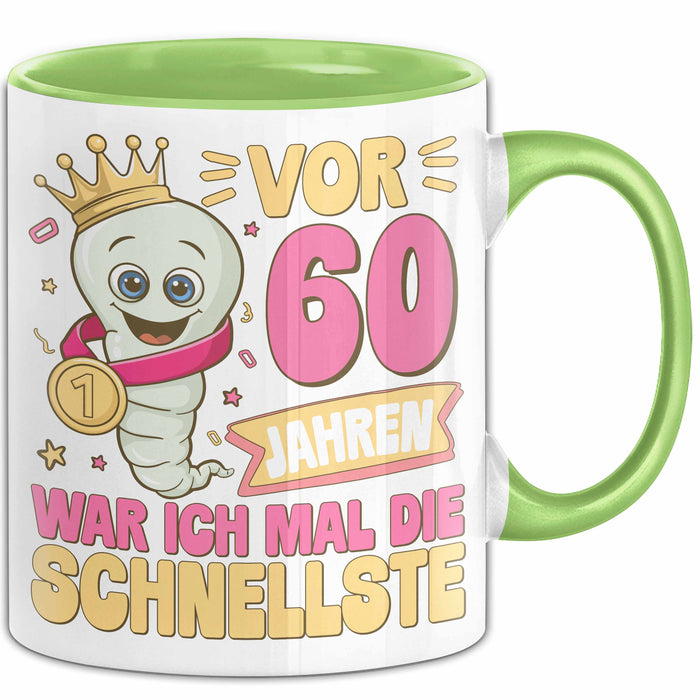 60. Geburtstag Tasse Geschenk Vor 60 Jahren War Ich Mal Die Schnellste Geschenkidee Frauen Mutter Oma Grün Trendation