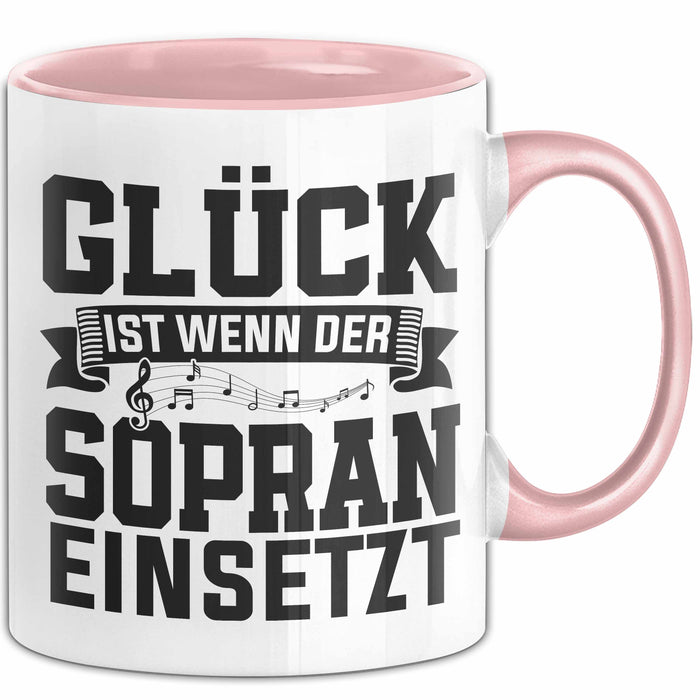 Glück Ist Wenn Sopran Einsetzt Chor Sänger Chorprobe Geschenkidee Tasse Rosa Trendation