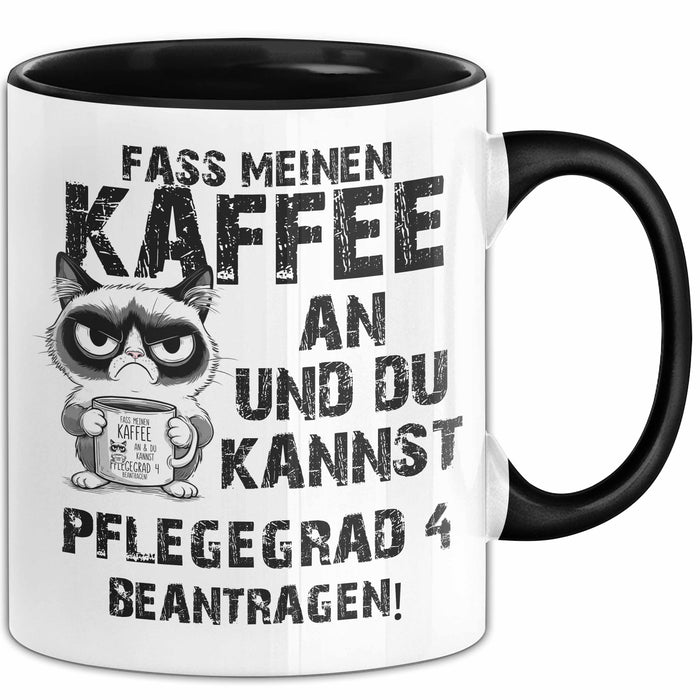 Humor Tasse Pflege Kaffee-Becher Lustig Und Du Kannst Pflegegrad 4 Beantragen Fass Meinen Kaffee An Büro Krankenschwester Trendation