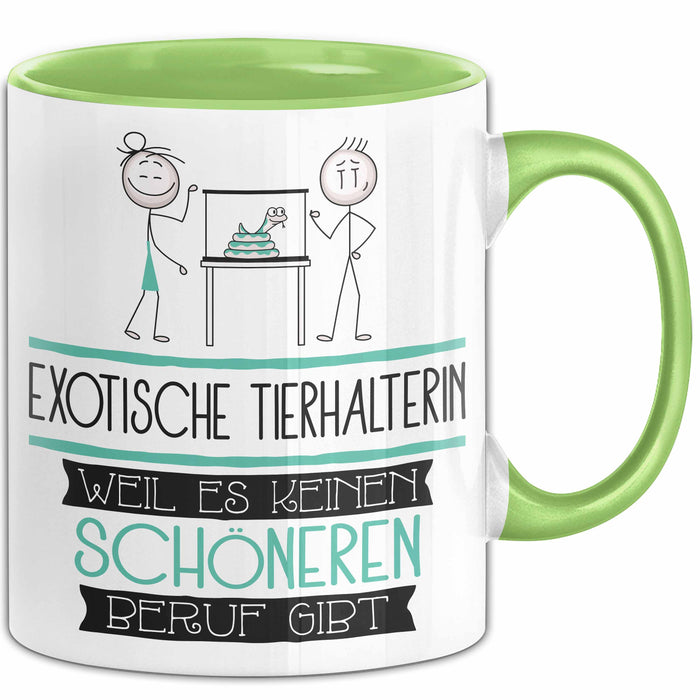 Exotische Tierhalterin Weil Es Keinen Schöneren Beruf Gibt Tasse Geschenk für Eine Exotische Tierhalterin Lustig Grün Trendation