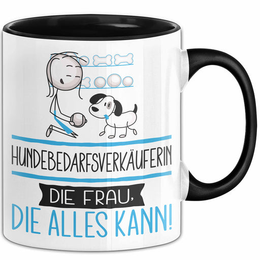 Hundebedarfsverkäuferin Geschenk Tasse Becher Die Frau Die Allen Kann Geschenkidee für eine Hundebedarfsverkäuferin Lustig Trendation