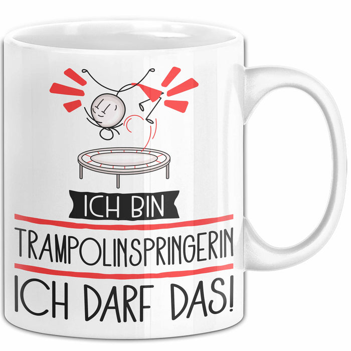 Geschenk für Trampolinspringerin Tasse Lustige Geschenkidee Geburtstag Ich Bin Trampolinspringerin Ich Darf Das Weiß Trendation