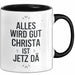 Christa Tasse Geschenk Alles Ist Gut Christa Ist Jetz Da Geschenkidee Becher mit Name Schwarz Trendation
