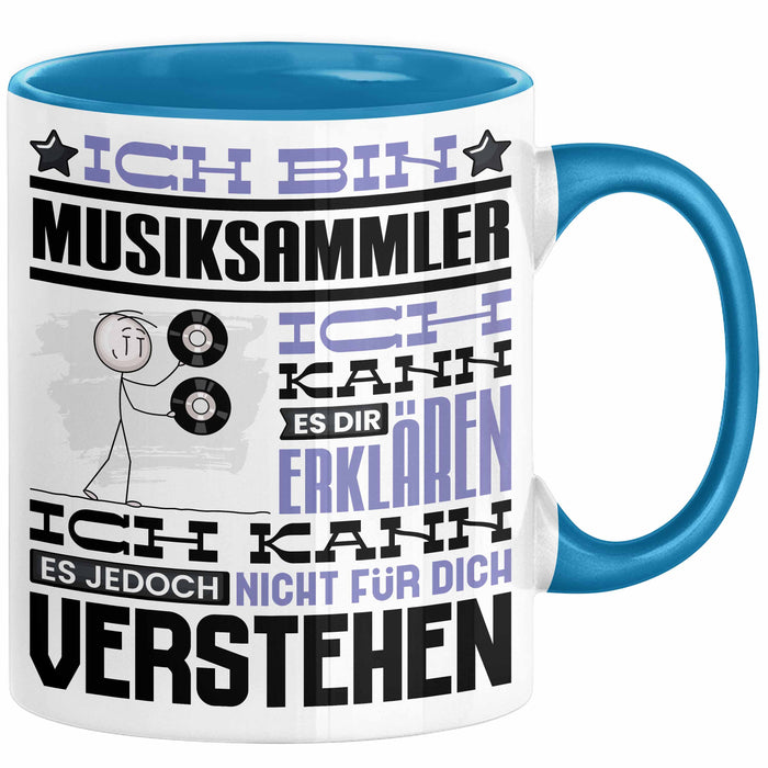 Musiksammler Geschenk Tasse Lustige Geschenkdiee für einen Musiksammler Geburtstag Ich Bin Musiksammler Ich Kann Es Dir Erklären Aber Nicht Für Dich Verstehen Blau Trendation