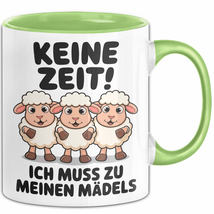 Schaf Tier Bauer Tasse Becher Geschenk Lustige Geschenkidee Spruch Keine Zeit Ich Muss Zu Meinen Mädels Grün Trendation