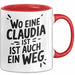 Claudia Tasse Geschenk Wo Eine Claudia Ist Ist Auch Ein Weg Geschenkidee Becher mit Name Rot Trendation