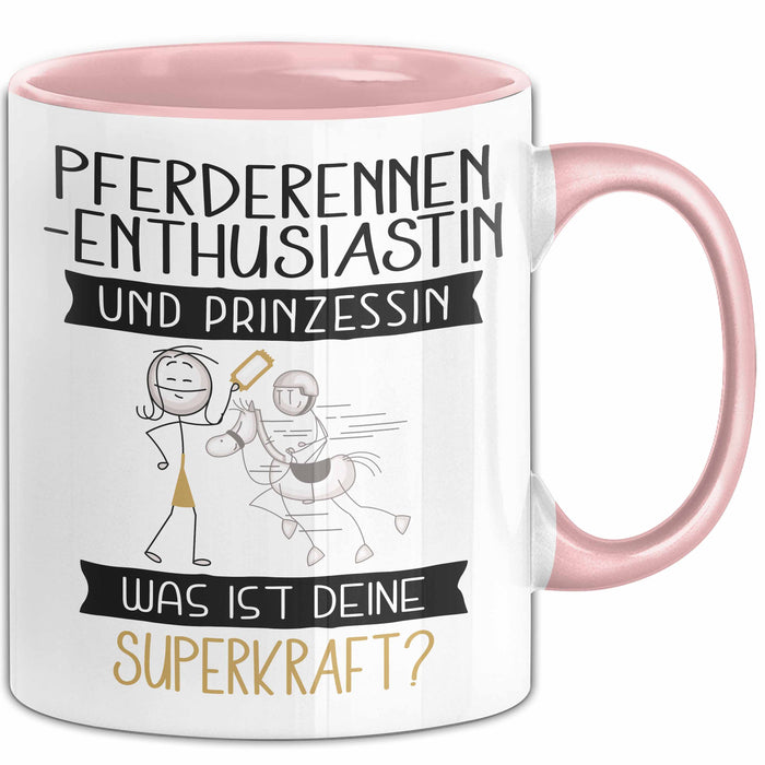 Pferderennen-Enthusiastin Und Prinzessin Tasse Geschenk Für Eine Pferderennen-Enthusiastin Geburtstag Was Ist Deine Superkraft Rosa Trendation
