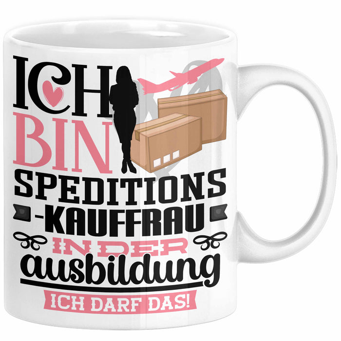 Speditionskauffrau Ausbildung Start Geschenk Tasse Ich Bin Speditionskauffrau In Der Ausbildung Ich Darf Das Kaffee-Becher Geschenkidee Weiß Trendation