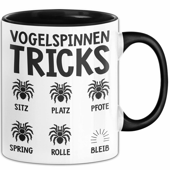 Spinne Vogelspinne Tier Tasse Geschenk Lustige Geschenkidee Spruch Vogelspinnen Tricks Schwarz Trendation