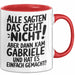 Gabriele Tasse Geschenk Alle Sagten Das Geht Nicht Aber Dann Kam Gabriele Und Hat Es Einfach Gemacht Geschenkidee Becher mit Name Rot Trendation