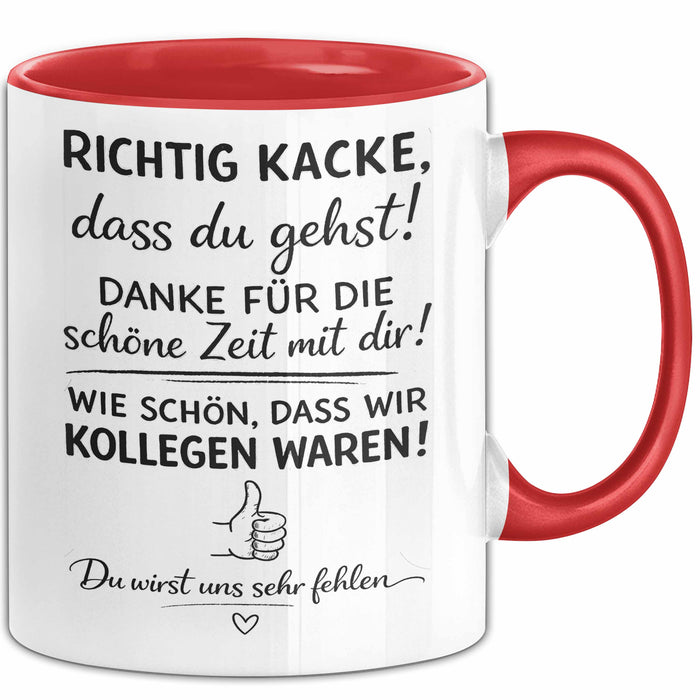 Büroarbeit Kollege Abschied Tasse Geschenk Lustige Geschenkidee Spruch Richtig Kacke Dass Du Gehst Rot Trendation