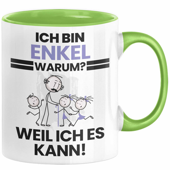 Enkel Geschenk Tasse Lustiger Spruch Ich Bin Enkel Warum Weil Ich Es Kann Geschenkidee Bester Enkel Geburtstag Kaffee-Becher Grün Trendation